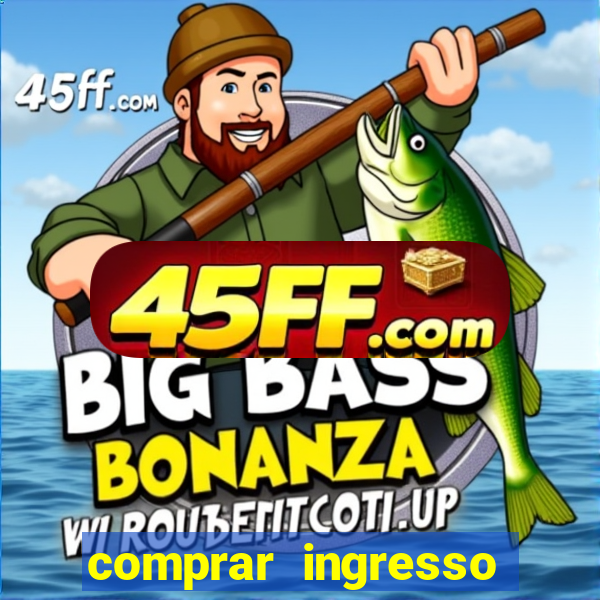 comprar ingresso jogo do porto